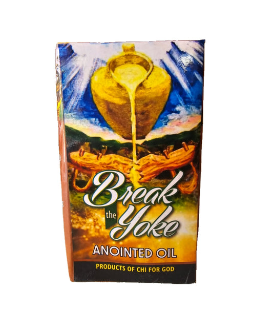 Break The Yoke Annointed Oil